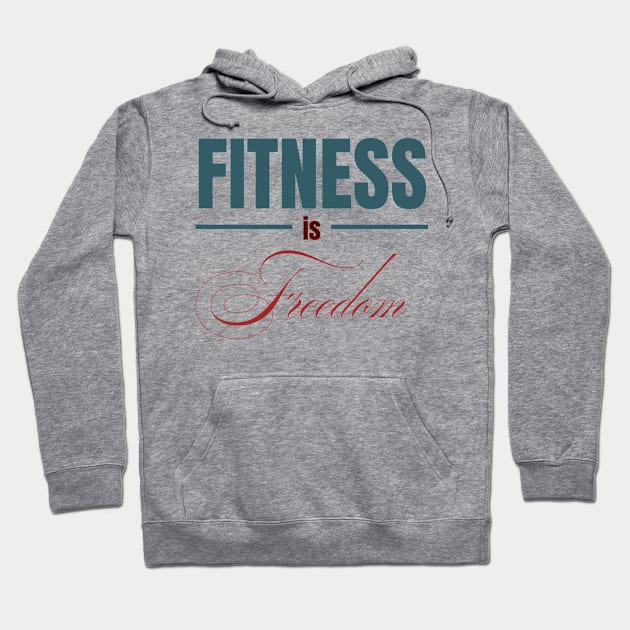 FITNESS IS Freedom | Minimal Text Aesthetic Streetwear Unisex Design for Fitness/Athletes | Shirt, Hoodie, Coffee Mug, Mug, Apparel, Sticker, Gift, Pins, Totes, Magnets, Pillows Hoodie by design by rj.